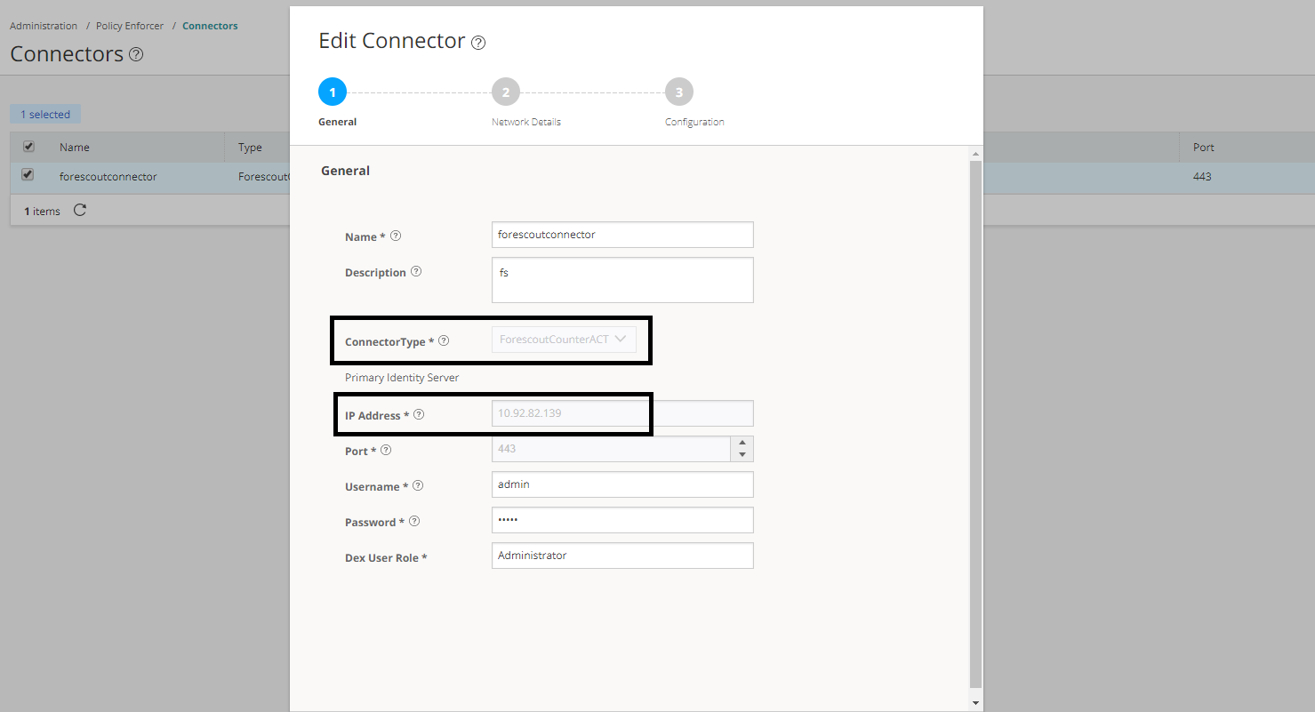 Edit Connector interface for network management in Policy Enforcer shows forescoutconnector details: type ForescoutCounterACT, IP 10.92.82.139, port 443, admin username.