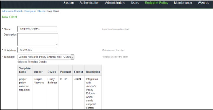 New client configuration interface in Endpoint Policy section with fields for client name, description, IP address, and template selection. Template details: juniper-policy-enforcer-http.tmpl by Juniper Networks, device Policy Enforcer, protocol HTTP, format JSON.