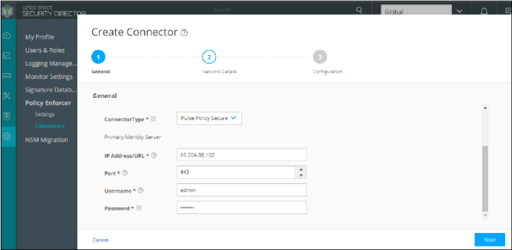 Create Connector interface in Junos Space Security Director. Step 1: General is active. Connector Type: Pulse Policy Secure. Primary Identity Server IP: 10.204.88.102. Port: 443. Username: admin. Navigation options: Cancel and Next.