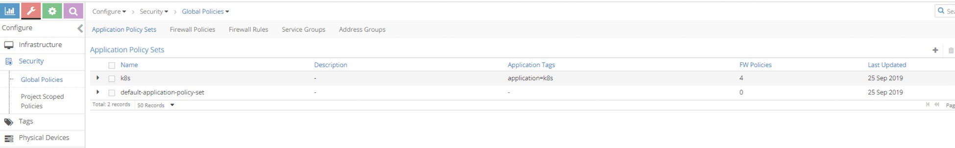 Network management interface with a menu for Infrastructure, Security, and Policies. Main section shows Application Policy Sets: one with k8s tag and four policies, another with zero policies. Tabs for configuration and a search bar are present.