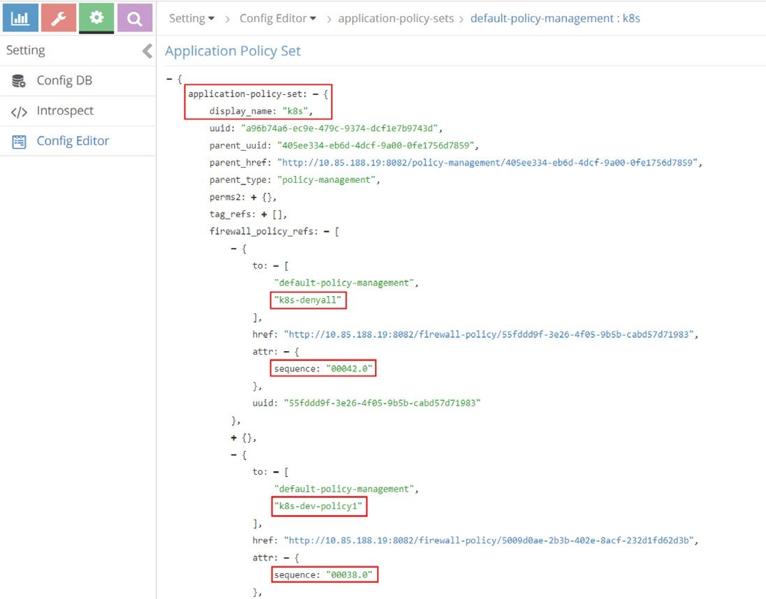 Configuration editor interface showing Kubernetes application policy set details. Display name: k8s. UUID: a96b7aa6-ec9e-479c-9374-dcf1e7b9743d. Includes firewall policies: k8s-denyall and k8s-dev-policy1 with sequence numbers 00042.0 and 00038.0.