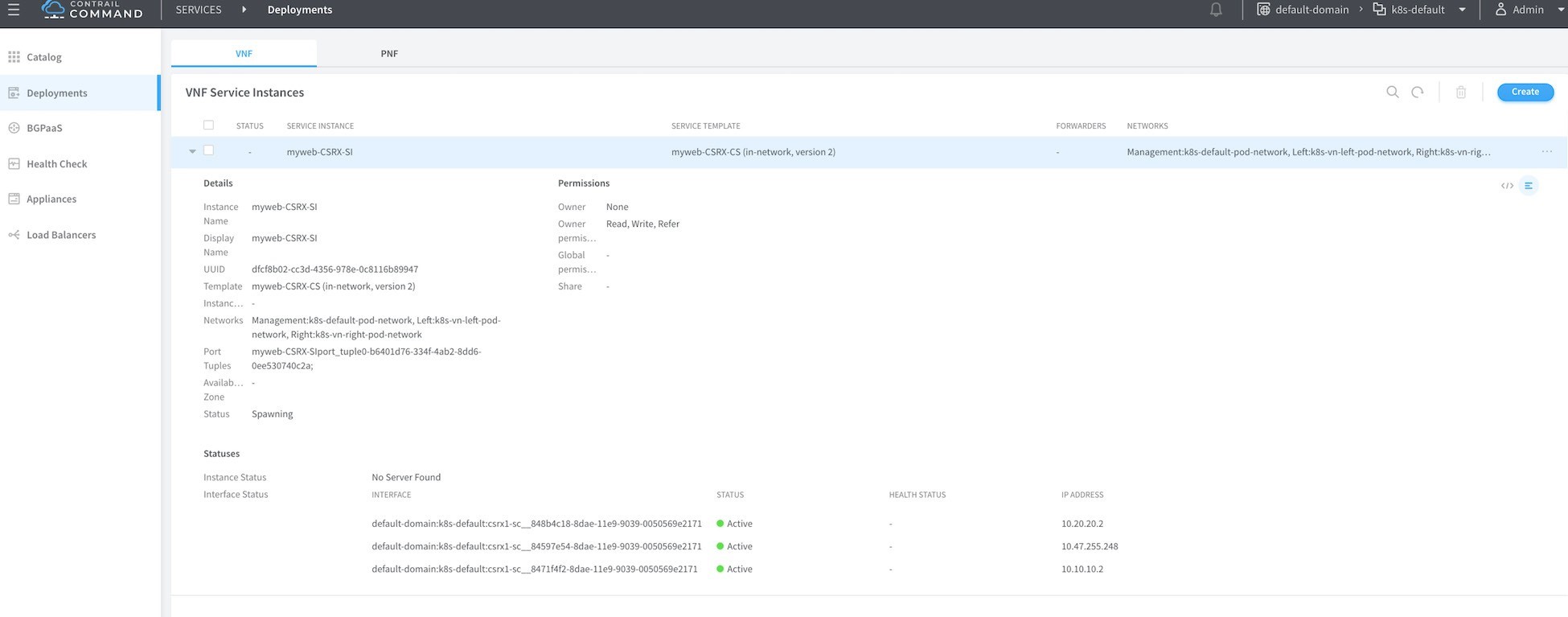 Contrail Command UI showing VNF Service Instance myweb-CSRX-SI with status Spawning and UUID dcfb8b02-cc3d-4356-978e-0c8116b89947. Networks: Management k8s-default-pod-network, Left k8s-vn-left-pod-network, Right k8s-vn-right-pod-network. Three active interfaces with IPs 10.20.20.2, 10.47.255.248, 10.10.10.2. User in default-domain and k8s-default project as Admin.