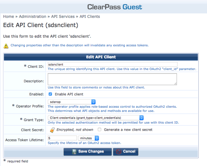 Edit API Client page for sdsnclient in ClearPass Guest platform showing fields for Client ID, Description, Enabled, Operator Profile, Grant Type, and Access Token Lifetime. Warning: Changing properties other than the description will invalidate existing access tokens.