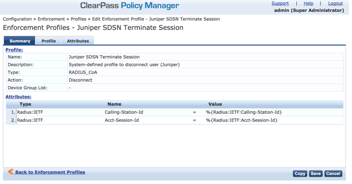 ClearPass Policy Manager interface showing "Juniper SDSN Terminate Session" enforcement profile to disconnect users on Juniper. Profile is RADIUS_CoA with action: Disconnect. Attributes: Calling-Station-Id and Acct-Session-Id. Options: Copy, Save, Cancel. Logged in as admin Super Administrator.