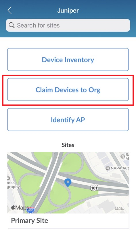 Screenshot of Juniper mobile app interface with search bar and options: Device Inventory, Claim Devices to Org, and Identify AP. Map section shows Primary Site location in San Francisco Bay Area with highways 101 and 880.