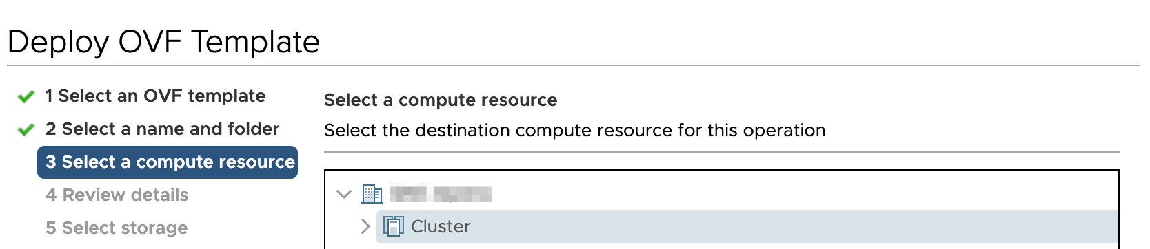 Step 3 of deploying OVF template: Select compute resource. Previous steps completed. Cluster selected as resource.