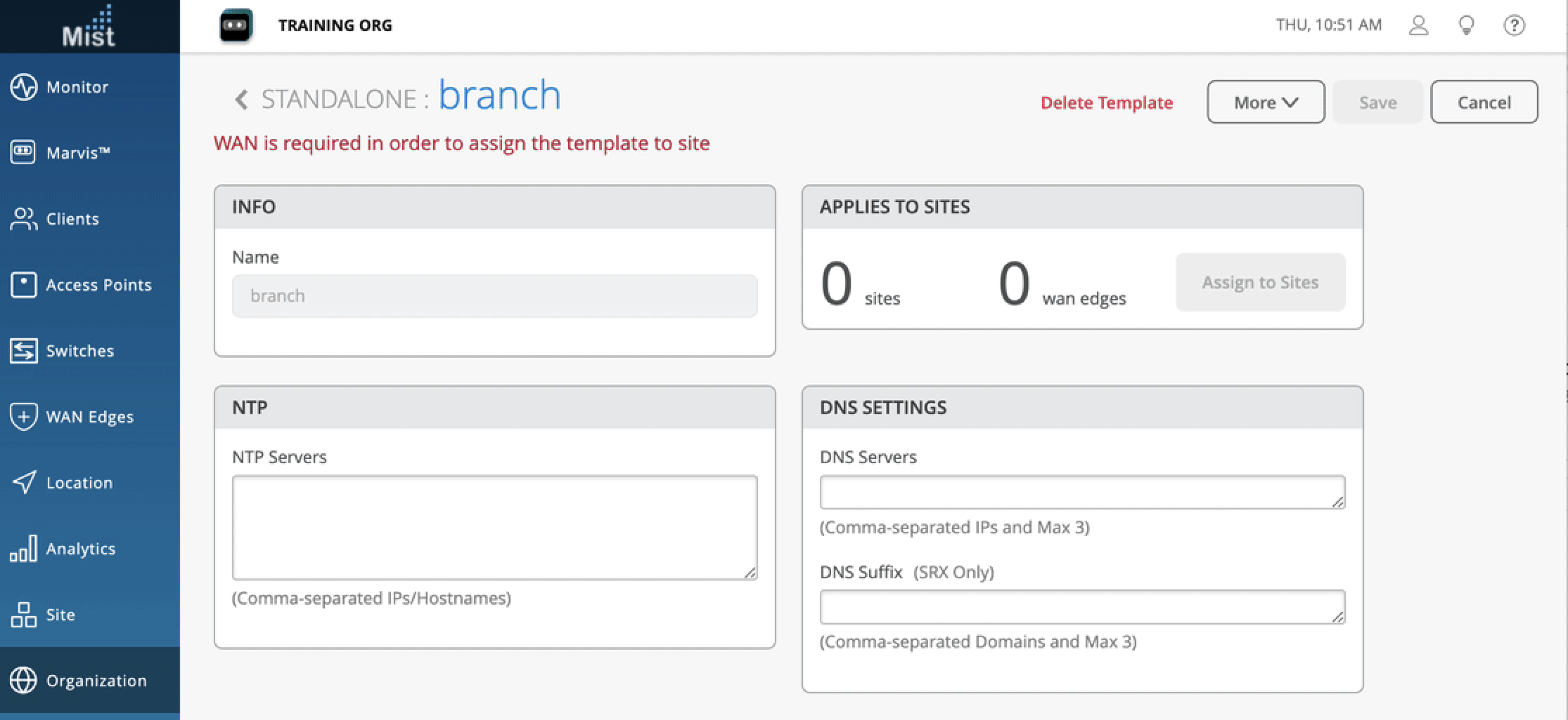 Screenshot of Mist configuration interface for standalone branch template in Organization section showing header with organization name, current time, and icons. Main section includes fields for branch template name, sites and WAN edges assignment, NTP and DNS settings. Warning message states WAN is required to assign template to site. Action buttons for managing template and sidebar navigation for different sections are visible.