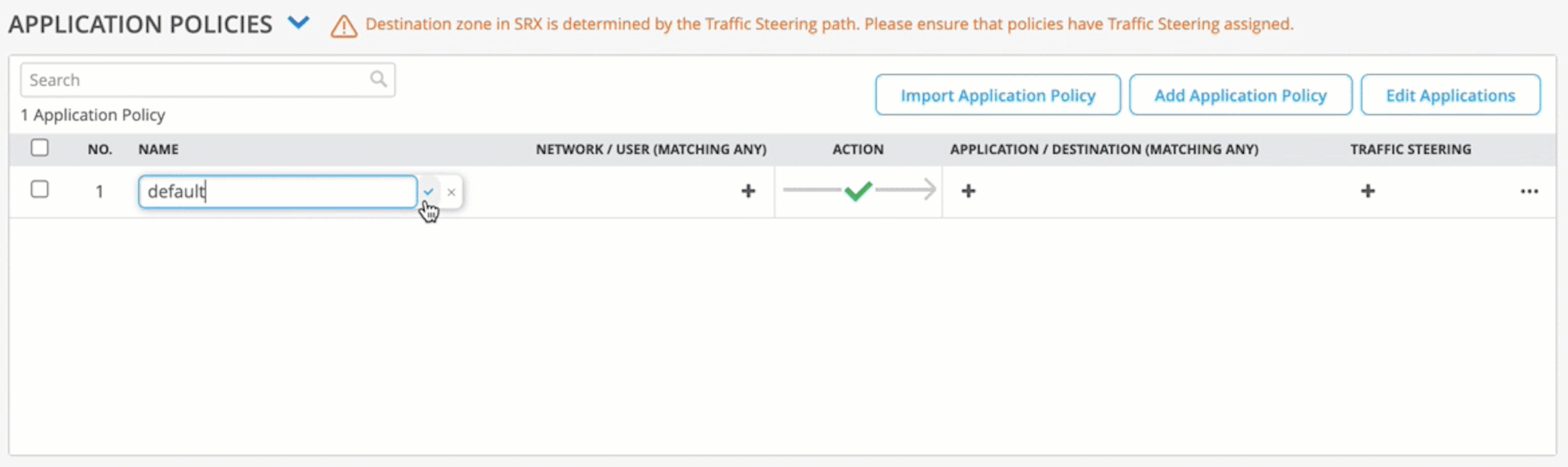 User interface for managing application policies with a warning about Traffic Steering path, a table of policies, and buttons for importing, adding, and editing policies.