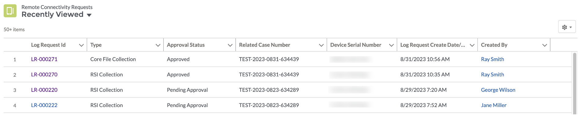 Remote Connectivity Requests table in Recently Viewed. Shows Log Request ID, Type, Approval Status, Related Case Number, Device Serial Number, Log Request Create Date/Time, and Created By.