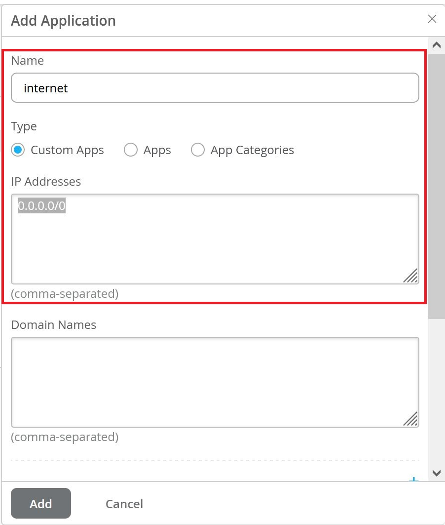 Configuration interface for adding an application. Name: internet. Type: Custom Apps selected. IP: 0.0.0.0/0. Domain Names empty. Add and Cancel buttons at bottom.