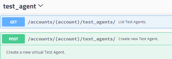 API documentation interface with two endpoints: GET for listing test agents in an account and POST for creating a new test agent.
