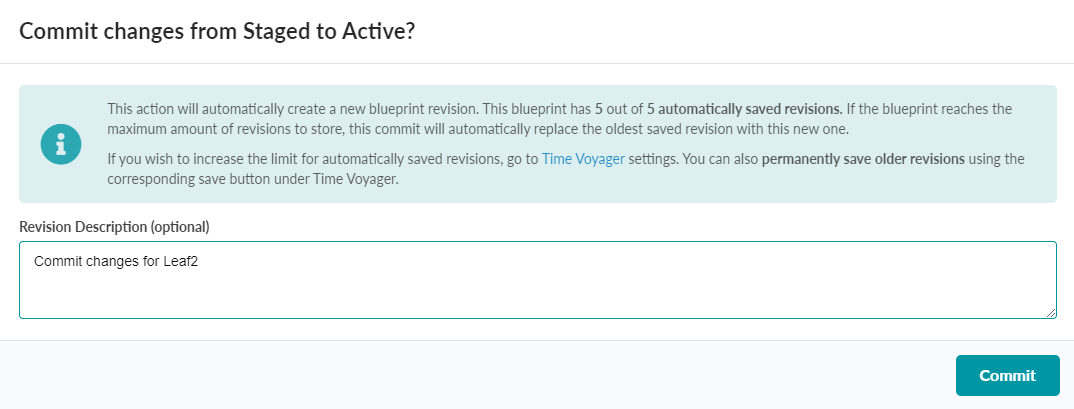 Dialog box to commit changes from Staged to Active with optional description field for new blueprint revision.