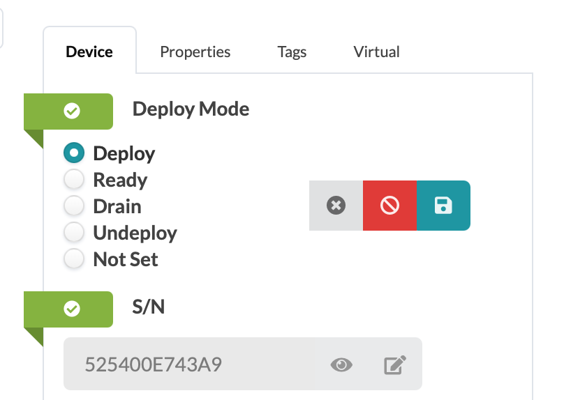 User interface for device deployment settings with Deploy Mode options: Deploy selected, Ready, Drain, Undeploy, Not Set. Buttons: cancel, disable, save. Serial number 525400E743A9, with view or edit options. Tabs: Device, Properties, Tags, Virtual.