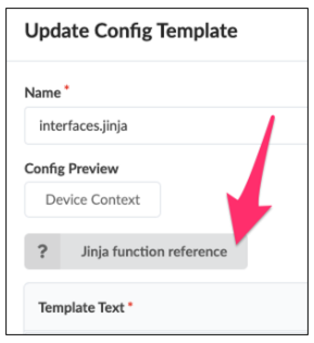 Update Config Template interface with required Name field interfaces.jinja, Device Context button, Jinja function reference link, and Template Text field.