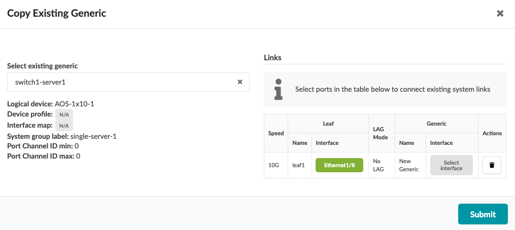 User interface for configuring network connections titled Copy Existing Generic. Features dropdown to select configuration like switch1-server1, details section with logical device AOS-1x10-1, links table for device connections with speed 10G, leaf name leaf1, and submit button.