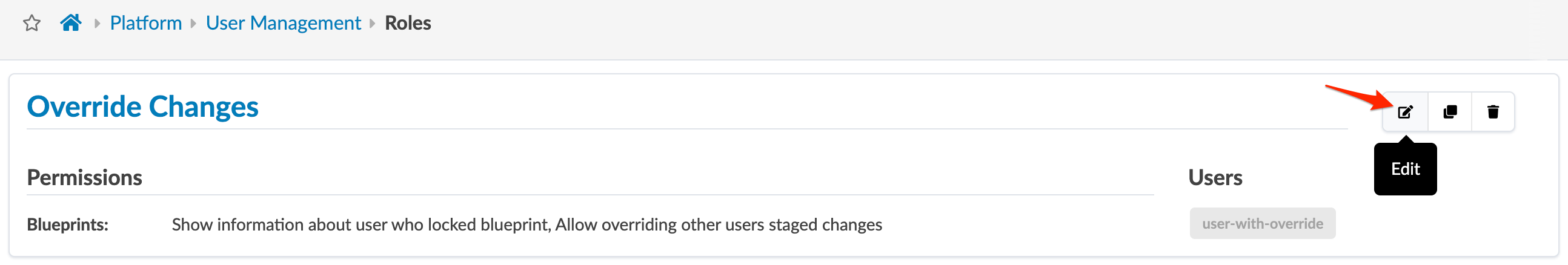 User Management interface showing Override Changes role with breadcrumb Platform > User Management > Roles. Blueprints permission allows overriding changes. User user-with-override listed. Edit icon highlighted.