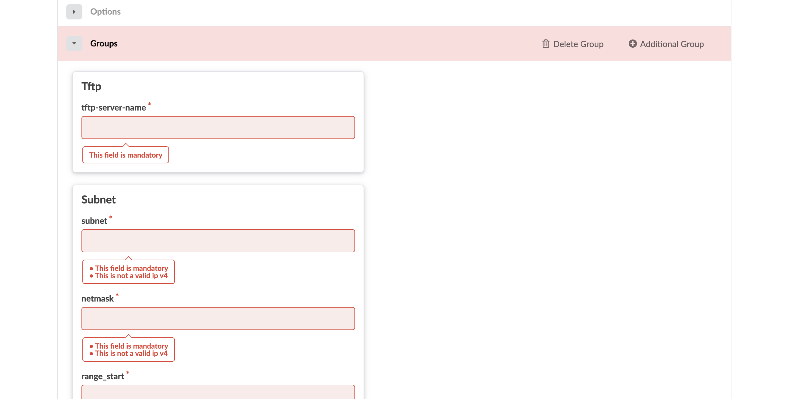 Web form with network configuration fields. Tftp section has mandatory tftp-server-name field. Subnet section includes mandatory fields: subnet, netmask, range_start. All fields show errors for invalid IP v4 input. Options for Delete Group and Additional Group to manage settings. Red highlights indicate errors and required fields.