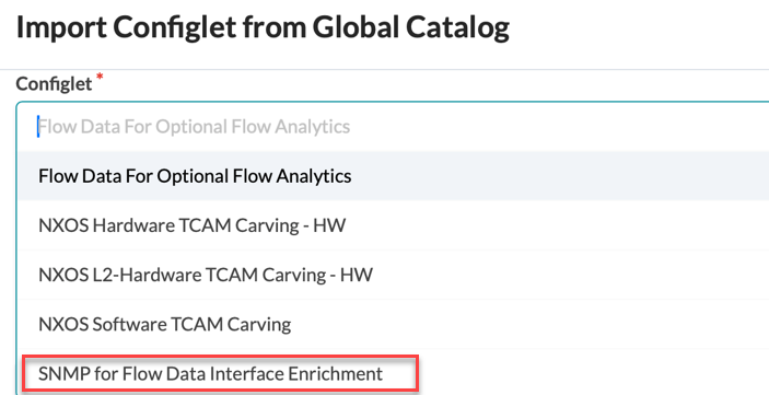 Dropdown menu titled Import Configlet from Global Catalog with SNMP for Flow Data Interface Enrichment highlighted in red box.