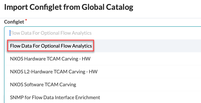 User interface for importing a Configlet from a Global Catalog with highlighted option Flow Data For Optional Flow Analytics.