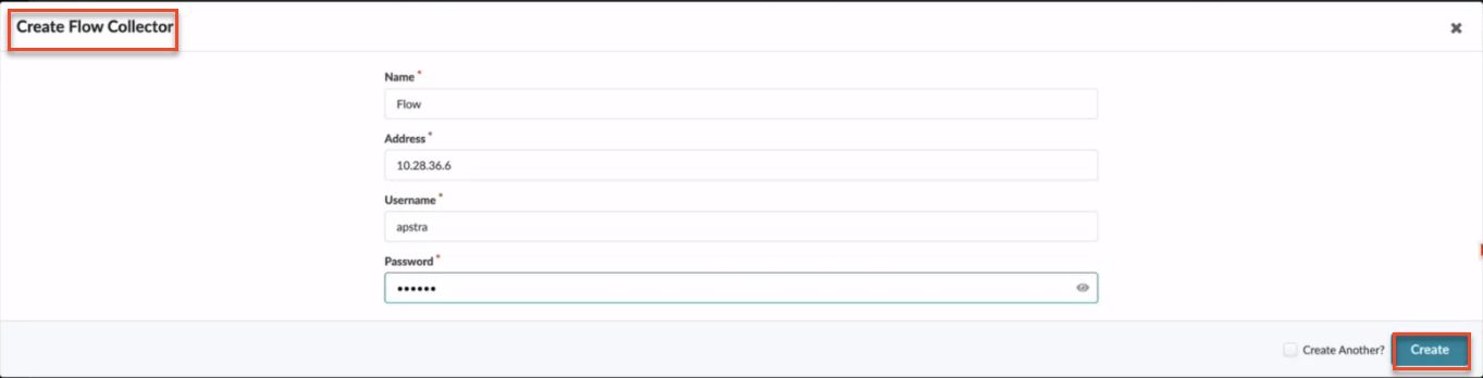 User interface for creating a Flow Collector with fields for Name, IP Address, Username, and obscured Password. Create button and Create Another checkbox are present.