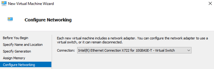 New Virtual Machine Wizard in Hyper-V Manager at Configure Networking step with selected Intel Ethernet Connection X722 for 10GBASE-T Virtual Switch.