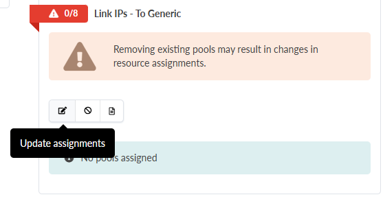Warning: Removing existing pools may impact resource assignments. Status: 0/8 Link IPs - To Generic. Buttons: Edit, Reset, View details. Tooltip: Update assignments. Info: No pools assigned.