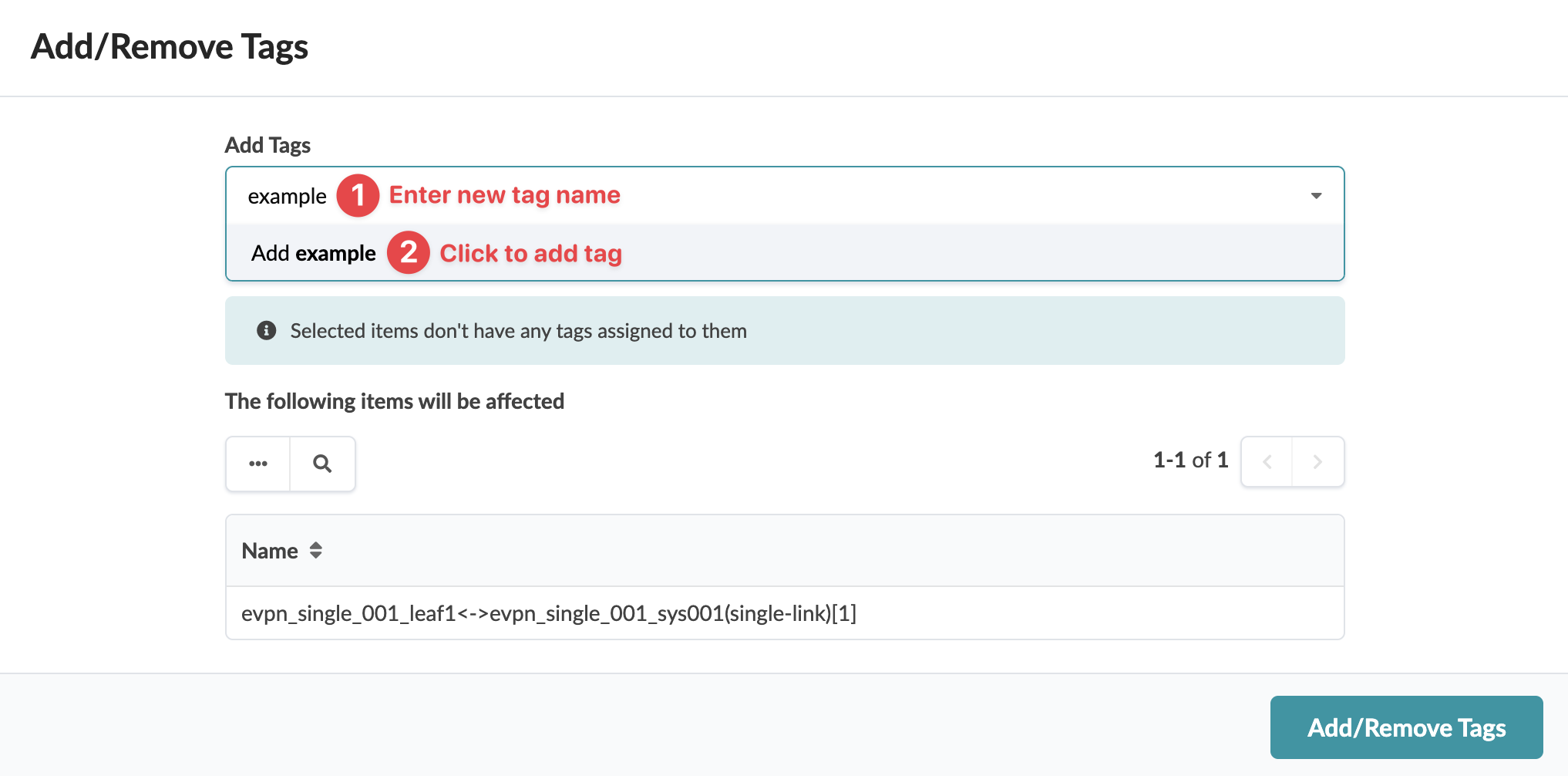 User interface for managing tags with input field to add new tags, steps for adding tags, message that selected items have no tags, table listing item evpn_single_001_leaf1<->evpn_single_001_sys001 single-link 1, and Add/Remove Tags button.