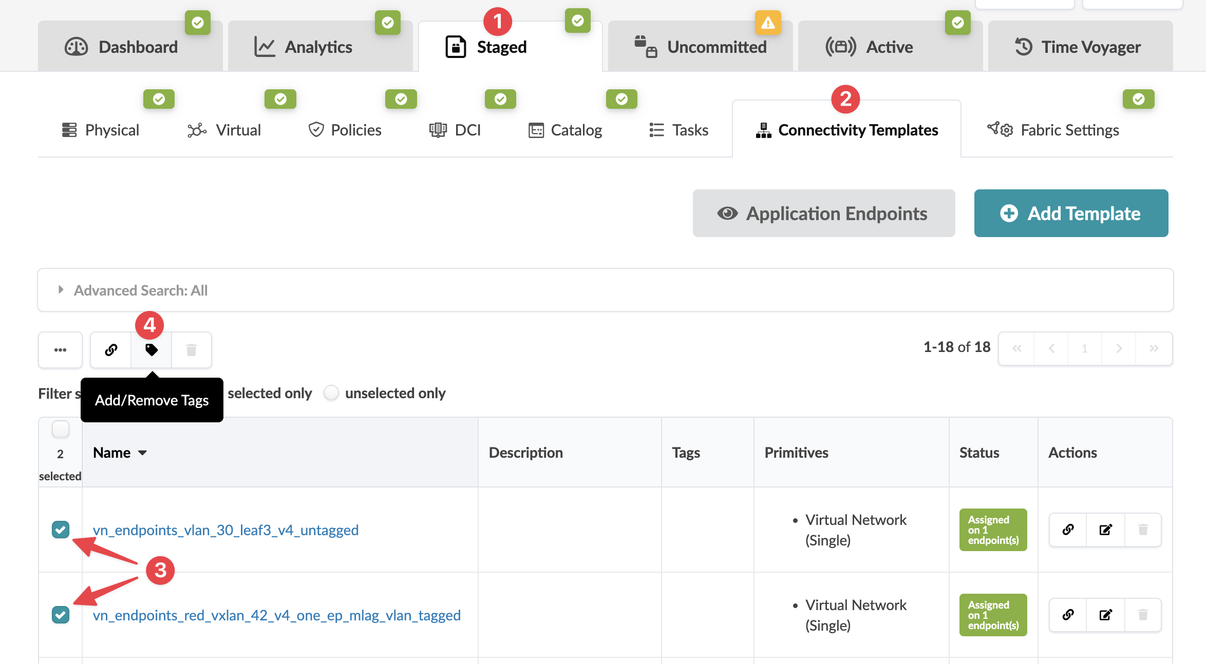 User interface of a network management tool showing tabs for Dashboard, Analytics, Staged, Uncommitted, and Active. Sections include Physical, Virtual, Policies, DCI, Catalog, and Tasks. Connectivity Templates section is highlighted with options to add or remove tags, add templates, and manage application endpoints. Two selected items display details like name, description, tags, primitives, status, and actions.