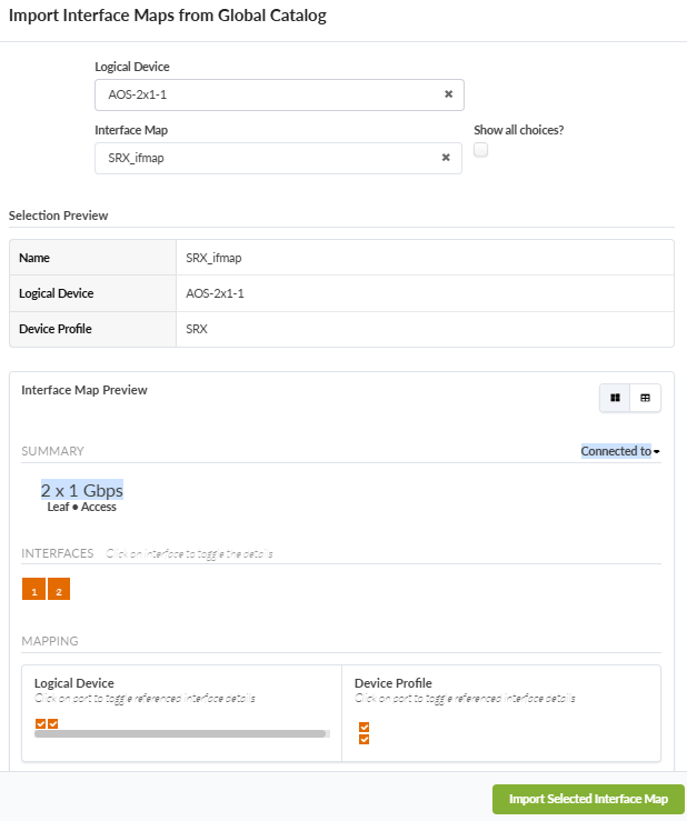 User interface for importing interface maps. Selected logical device: AOS-2x1-1. Interface map: SRX_ifmap. Details: 2 x 1 Gbps, Leaf + Access. Green button: Import Selected Interface Map.