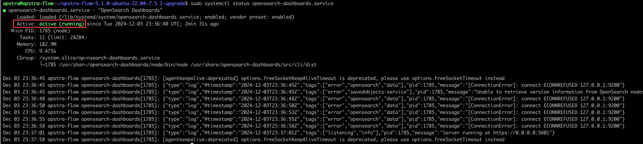 Systemctl status of opensearch-dashboards.service; active since 2024-12-03. Main PID 1785; 11 tasks; 182.9 MB memory. Connection errors to 127.0.0.1:9200.