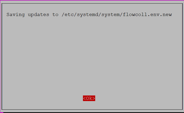 Dialog box indicating updates are being saved to file path /etc/systemd/system/flowcoll.env.new with a red OK button to confirm.