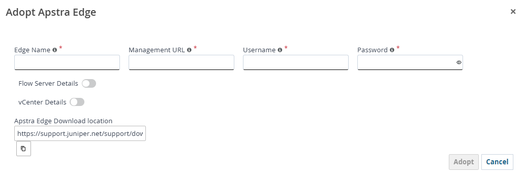 User interface for adopting an Apstra Edge device with fields for Edge Name, Management URL, Username, Password, optional toggles for Flow Server Details and vCenter Details, Apstra Edge Download location URL, and buttons for Adopt and Cancel.
