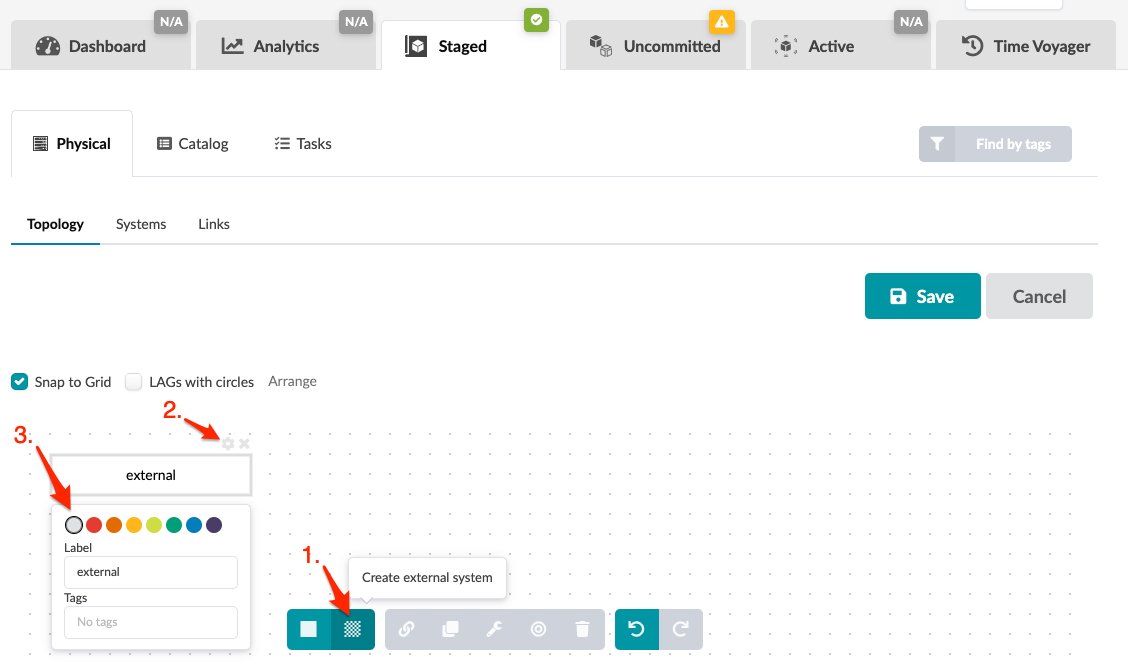 User interface screenshot of a network topology design tool in physical view. Toolbar includes tabs like Dashboard, Analytics, and Time Voyager. Grid workspace allows arranging elements with Snap to Grid enabled. External system labeled external is created with options to edit label, color, and tags. Save and Cancel buttons are on the right.