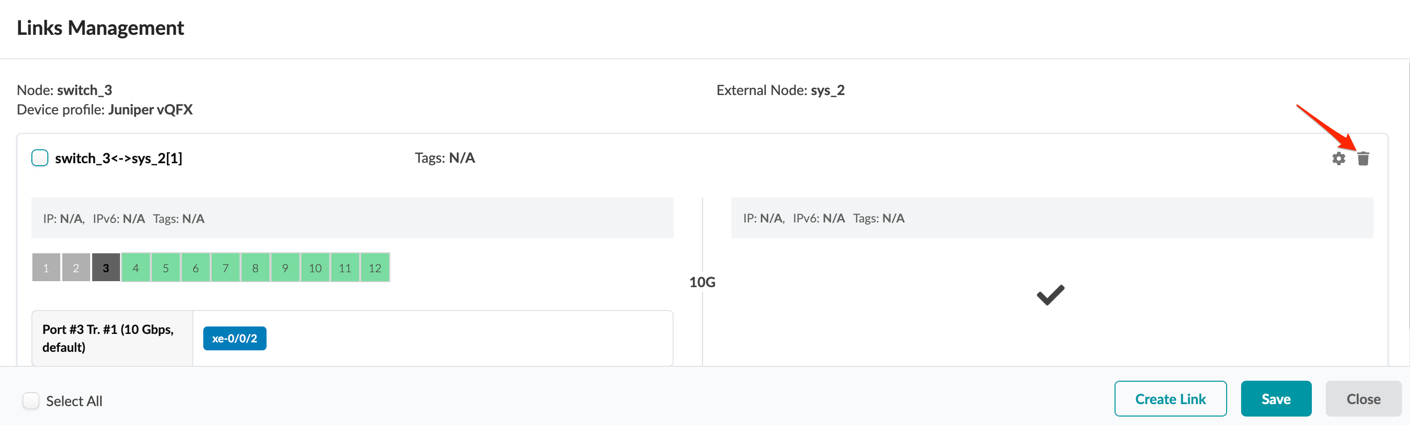 Links Management interface for network configuration showing node switch_3 with Juniper vQFX profile connected to sys_2. Options include managing Port #3 Tr. #1 10 Gbps with identifier xe-0/0/2. Arrow indicates delete option.