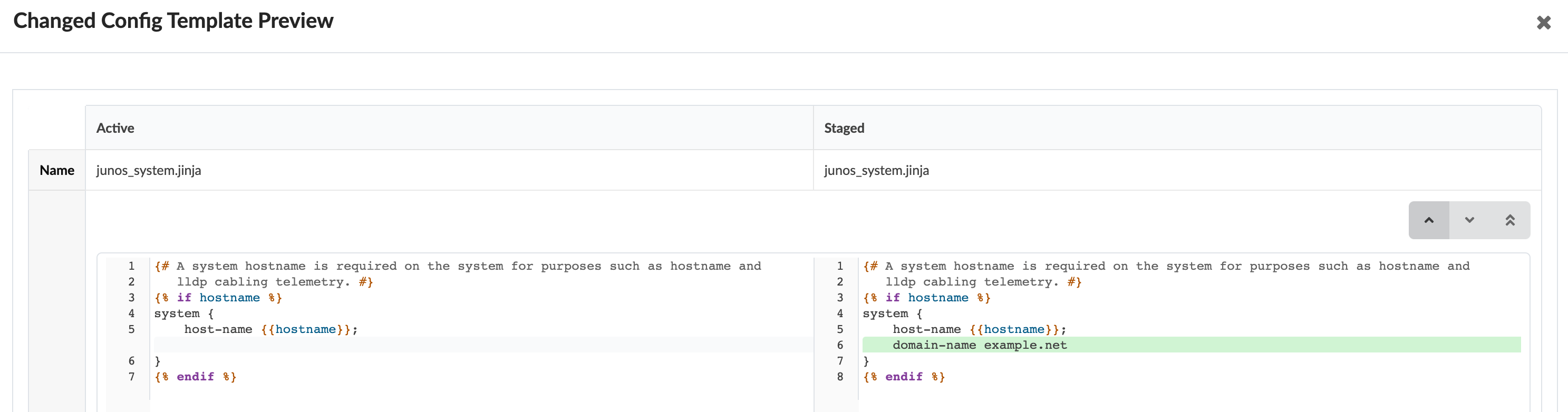 Changed Config Template Preview comparing active and staged versions of junos_system.jinja. Active has host-name config. Staged adds domain-name config example.net.