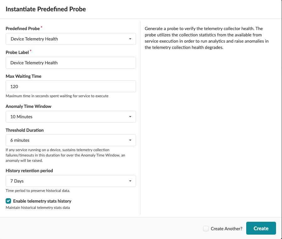 User interface for configuring a "Device Telemetry Health" probe with fields for probe type, label, max waiting time, anomaly window, threshold duration, history retention, and options to enable telemetry stats and create another probe. Purpose: Verify telemetry collector health.