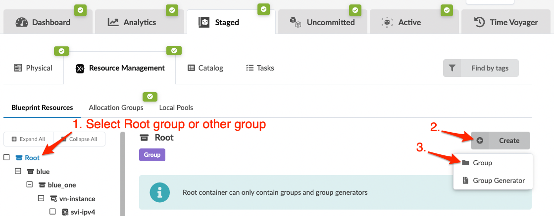 Tabs: Dashboard, Analytics, Staged, Uncommitted, Active, Time Voyager. Resource Management tab is active. Blueprint Resources Panel shows Root with subgroups: blue, blue_one, vn-instance. Instructions: Step 1: Select Root group or another group. Step 2: Click Create button. Step 3: Choose Group or Group Generator. Information Box: Root container can only contain groups and group generators.