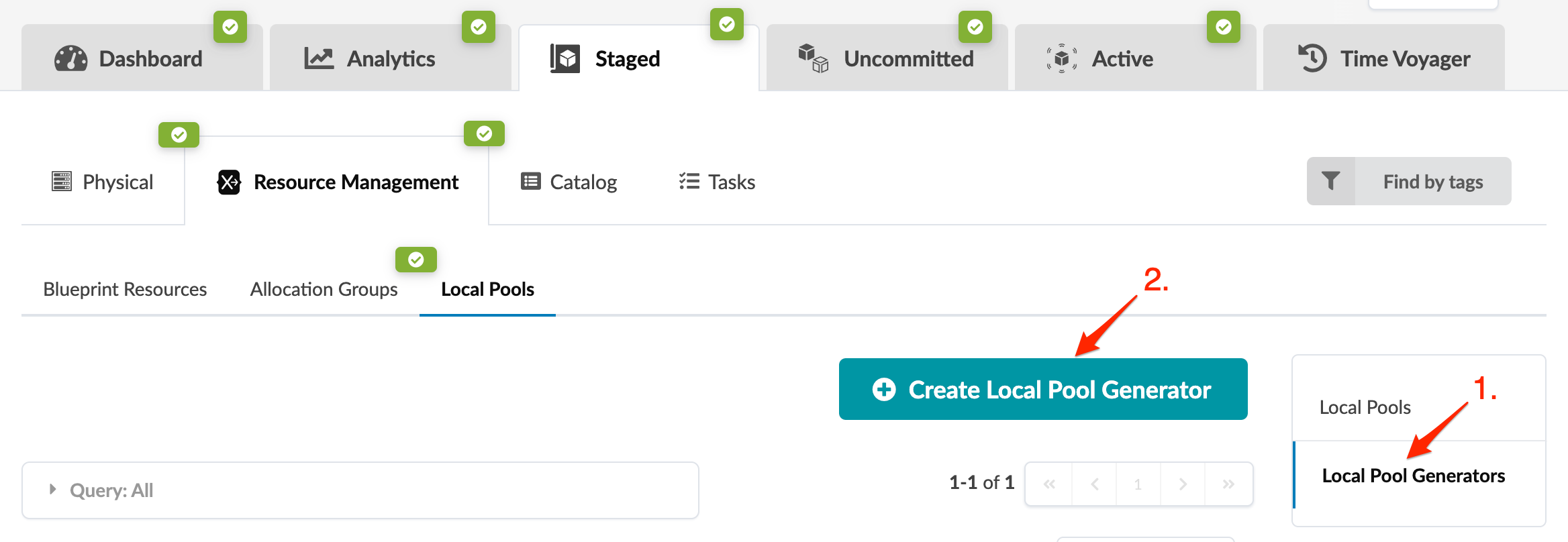 User interface of a software application with tabs Dashboard, Analytics, Staged, Uncommitted, Active, Time Voyager. Sub-menu includes Physical, Resource Management, Catalog, Tasks. Local Pools section with options Blueprint Resources, Allocation Groups, Local Pools. Local Pool Generators selected, button Create Local Pool Generator present. Filter option Find by tags available.