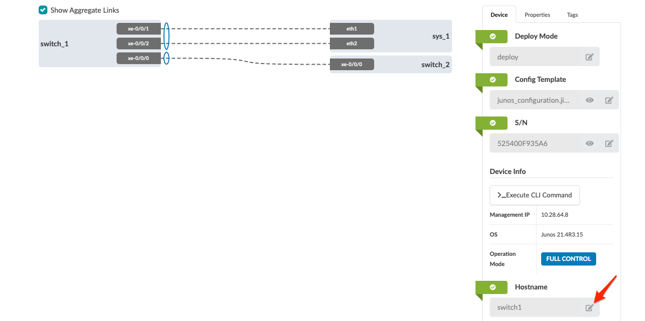 Network topology showing switch_1 with three interfaces, sys_1 with two interfaces, and switch_2 with one interface. Connections are dashed lines. Right panel for switch_1 shows deploy mode, config template junos_configuration.ji..., serial number 525400F935A6, management IP 10.28.64.8, OS Junos 21.4R3.15, operation mode FULL CONTROL, and hostname switch1. Aggregate links are displayed.