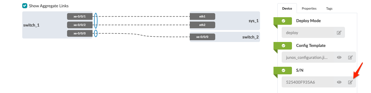 Network topology diagram with switch_1 connected to sys_1 via eth1 and eth2, and to switch_2 via xe-0/0/0. Dashed lines show connections. Configuration panel shows deploy mode, junos_configuration.ji... template, and serial number 525400F935A6 with editable icon. Aggregate links checkbox is checked.