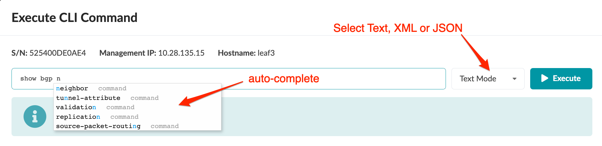 User interface for executing CLI commands with auto-complete feature, output format selection, and execute button. Device info: S/N 525400DE0AE4, IP 10.28.135.15, hostname leaf3.