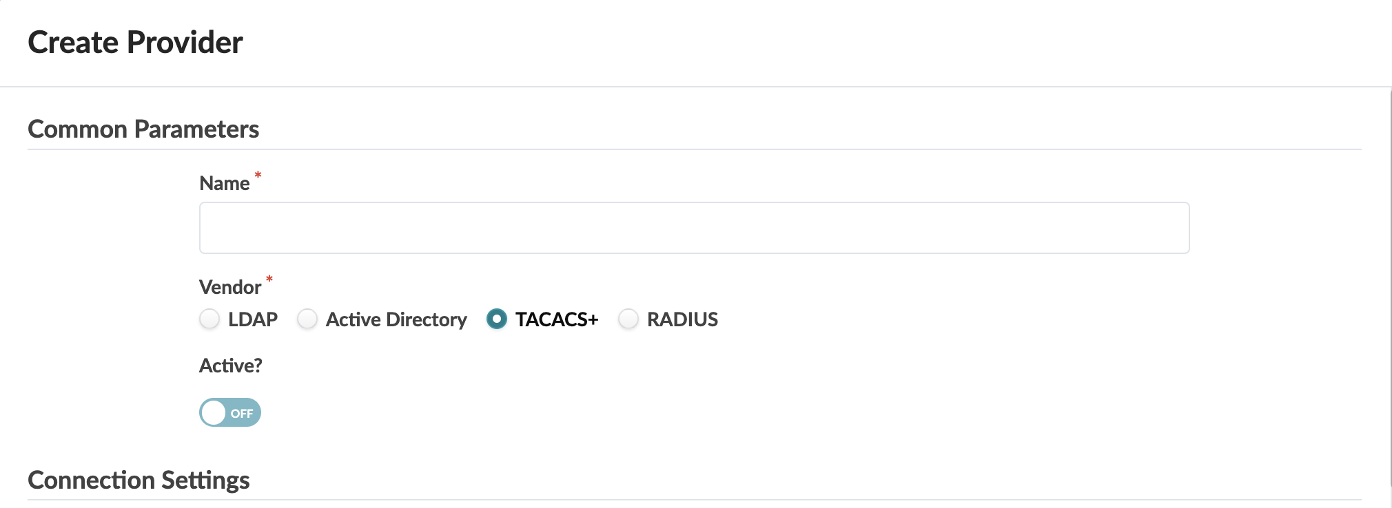 User interface for creating a provider configuration with fields for Name, Vendor options including TACACS+ selected, and Active toggle set to OFF.