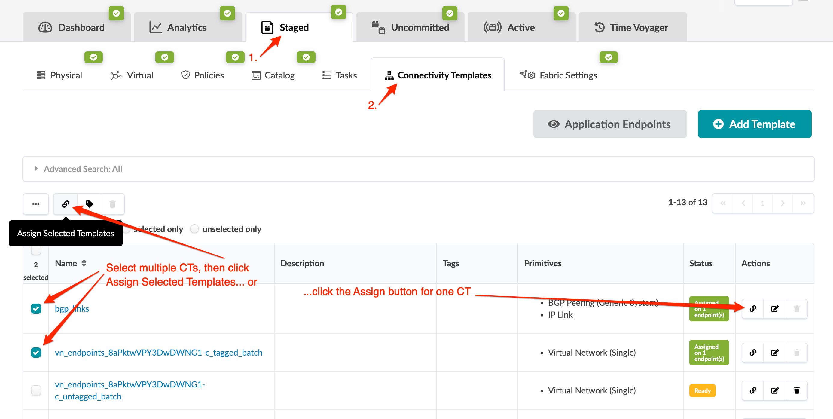 User interface for managing connectivity templates with tabs for navigation, a table listing templates by name, description, tags, primitives, status, and actions, plus options to assign, edit, or delete templates.