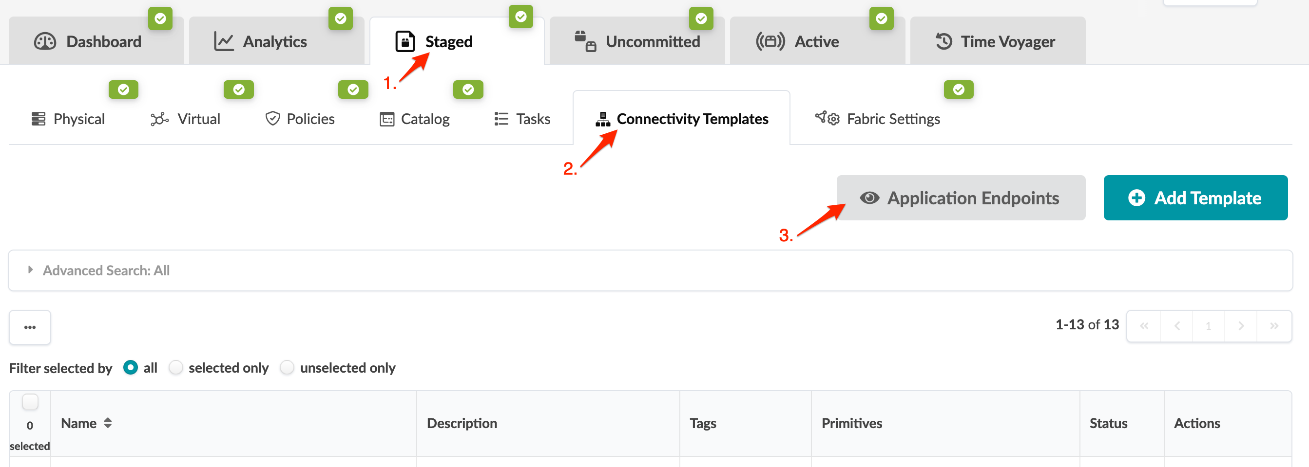 User interface of a network management platform with Staged tab active, highlighting Connectivity Templates and Application Endpoints.
