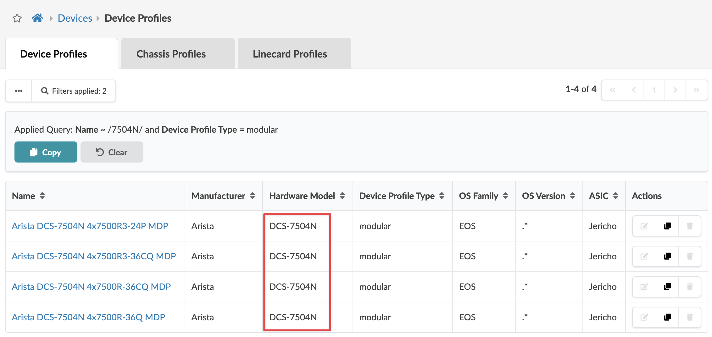 Device Profiles web interface showing a table filtered by Name 7504N and Device Profile Type modular with columns Name, Manufacturer, Hardware Model, Device Profile Type, OS Family, OS Version, ASIC, and Actions.