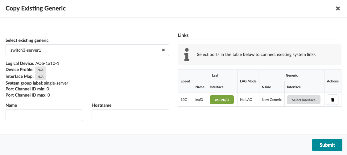 User interface for copying an existing generic configuration in a network management system. Includes title Copy Existing Generic, dropdown to select existing configuration, details of selected configuration, empty input fields for Name and Hostname, table for link settings with options for speed, leaf, LAG mode, generic interface, and actions, and a Submit button.