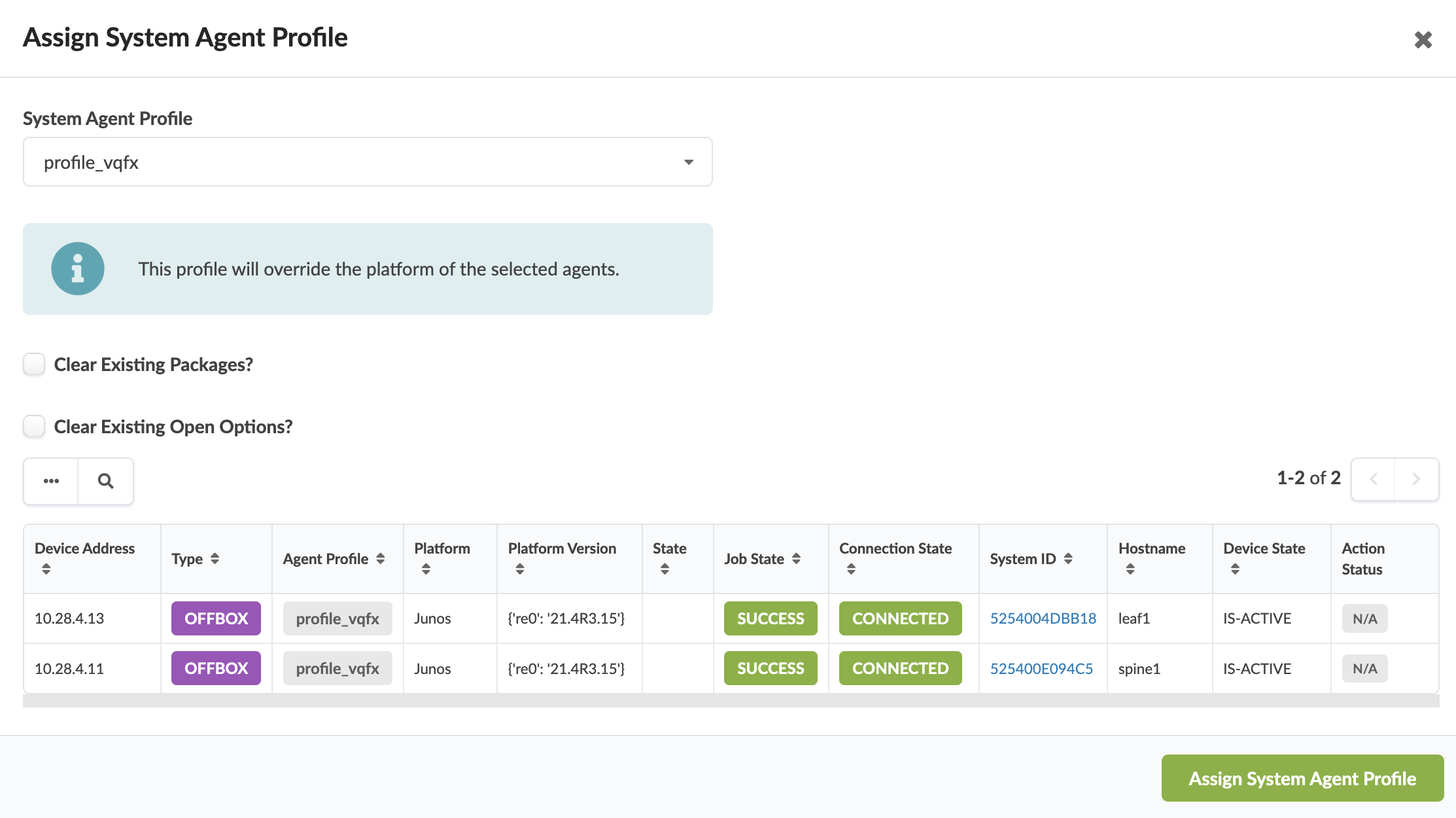 Assign System Agent Profile interface with dropdown for profile selection, message on platform override, options to clear configurations, device table with details like IP, type, platform, and connection state. Button to apply profile.