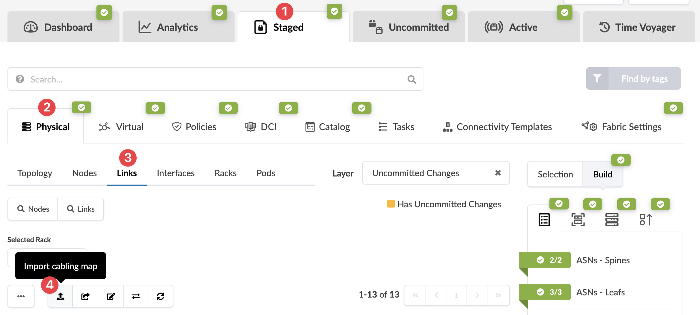 Network management tool UI with tabs like Dashboard Analytics Staged Uncommitted Active. Links tab selected with options Topology Nodes Interfaces Racks Pods. Options for importing cabling map managing ASNs for Spines Leafs. Indicators for uncommitted changes and search bar for nodes links.