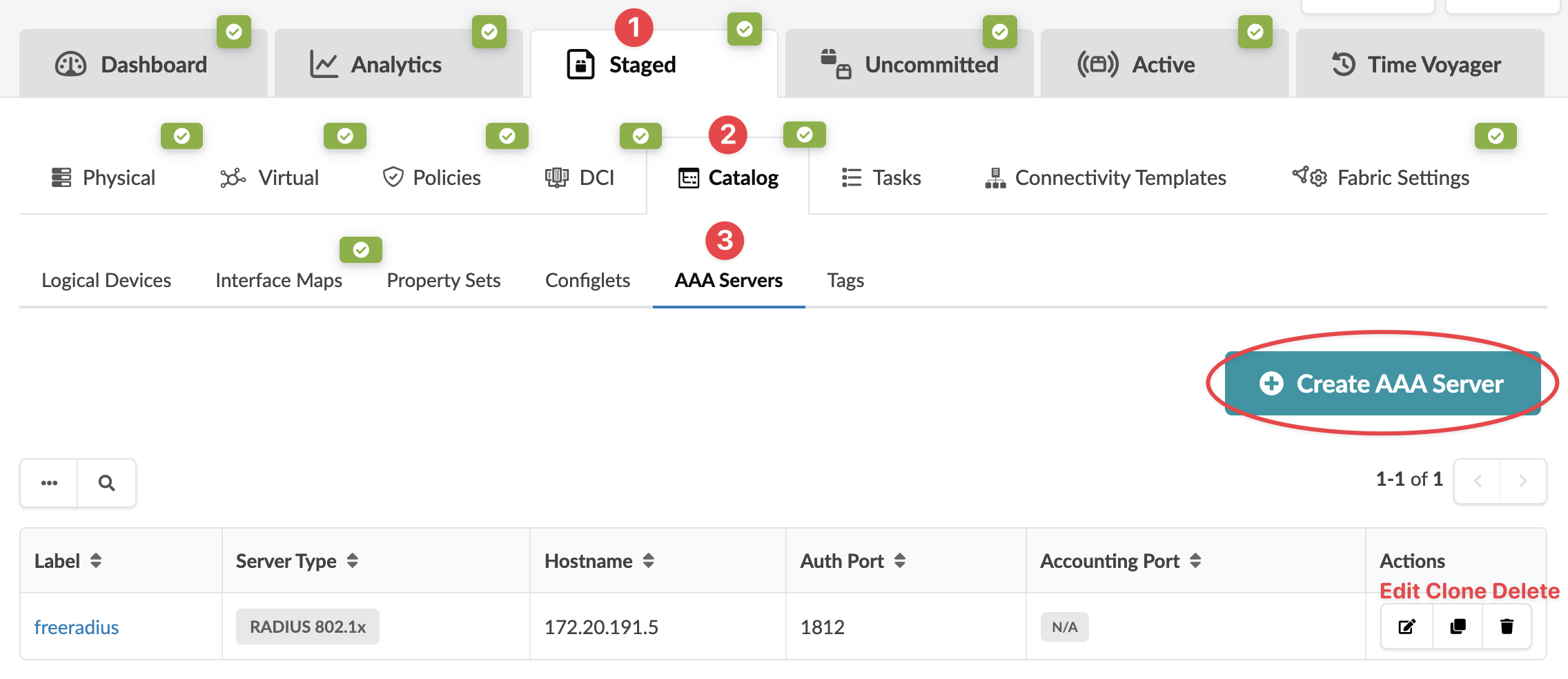 UI for managing AAA servers with "Staged" tab selected, showing "Catalog" and "AAA Servers" sub-tabs. Displays server "freeradius" at 172.20.191.5, auth port 1812, accounting port N/A. Options to edit, clone, delete, or create a server.