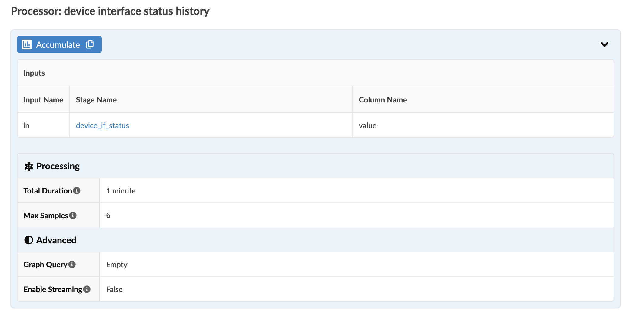 Configuration interface for processor device interface status history, showing Accumulate section with input from device_if_status value, Total Duration 1 minute, Max Samples 6, Graph Query Empty, and Enable Streaming False.